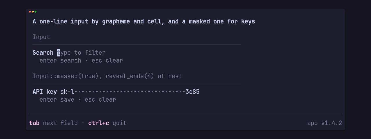 Typing “Café în Brașov, ș ț 日本語 and a line long enough to scroll” into a search input that scrolls with an ellipsis, moving home and end, deleting words with ctrl+w and submitting; then a masked API key field that shows only its first and last four characters at rest, edited and submitted
